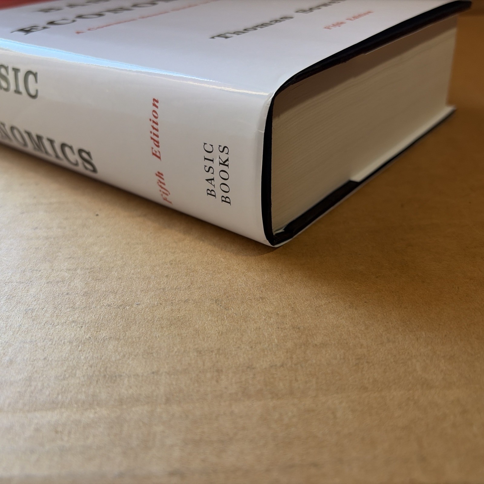 Basic Economics: A Common Sense Guide to the Economy by Sowell, Thomas