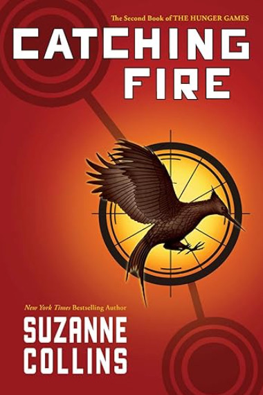 The Hunger Games Ser.: Catching Fire (Hunger Games, Book Two) by Suzanne Collins
