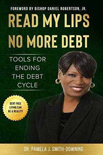 READ MY LIPS NO MORE DEBT: TOOLS FOR ENDING THE DEBT CYCLE – paperback DOWNI…