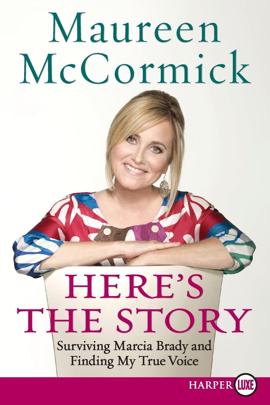 Here’s the Story: Surviving Marcia Brady and Finding My True Voice – An NY…