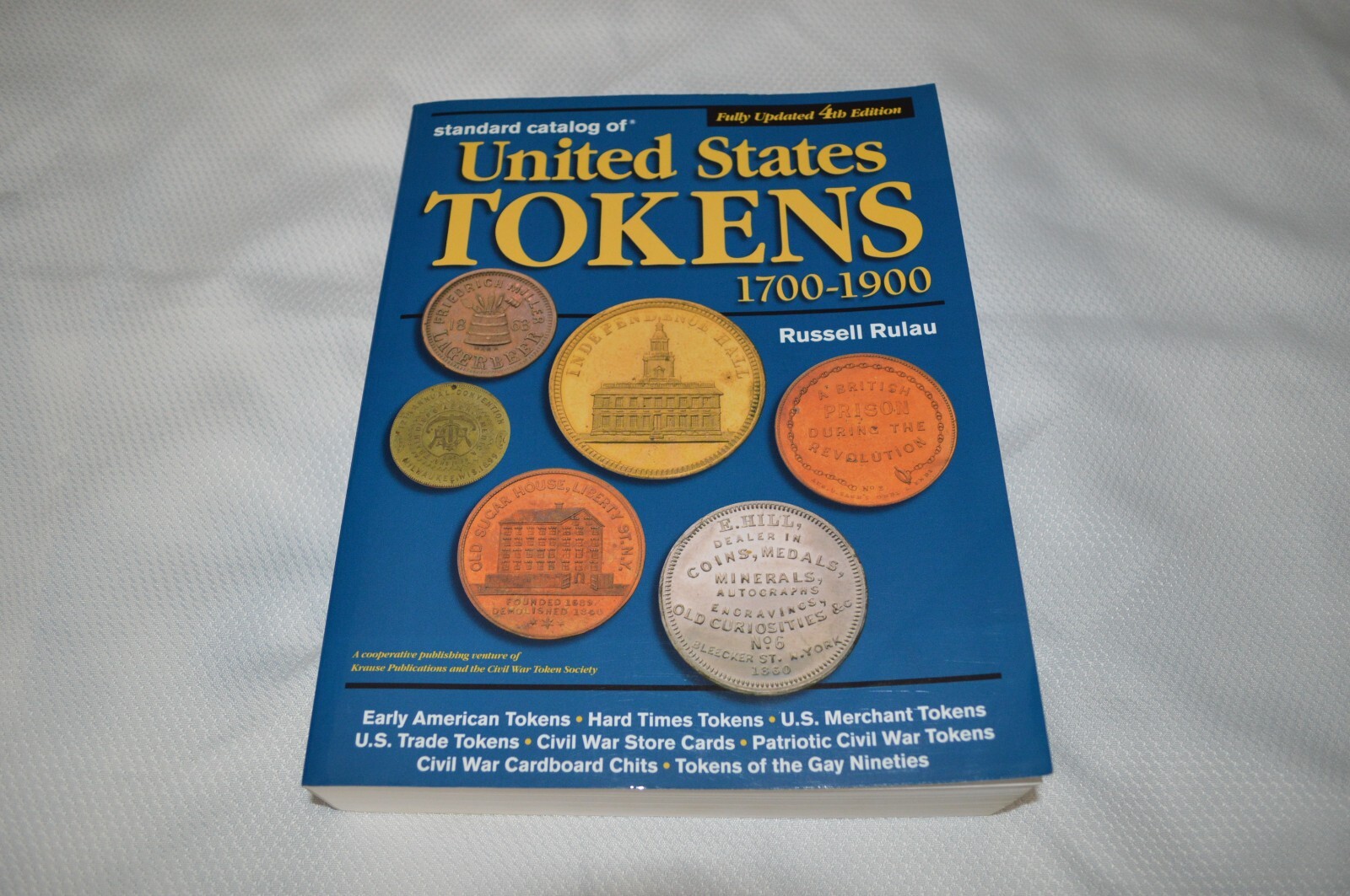STANDARD CATALOG OF UNITED STATES TOKENS 1700-1900 ~ 4TH EDITION ~ L.N.C. # 1