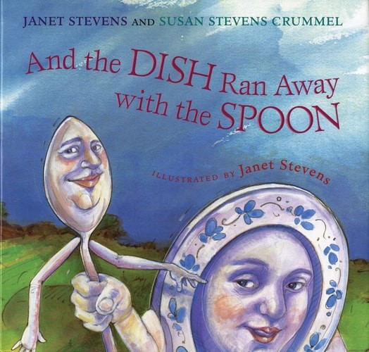 And the Dish Ran Away with the Spoon, Stevens, Janet,Crummel, Susan Stevens, Goo