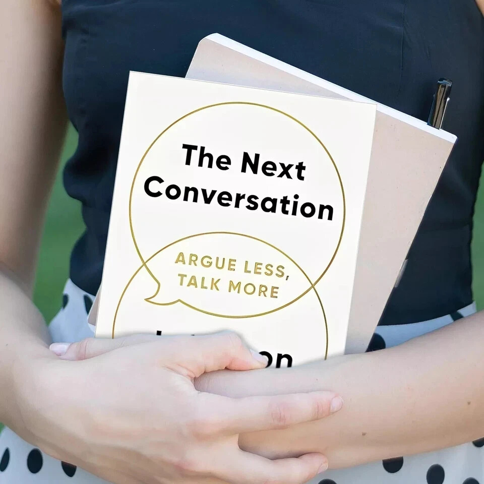 The Next Conversation: Argue Less, Talk More Paperback
