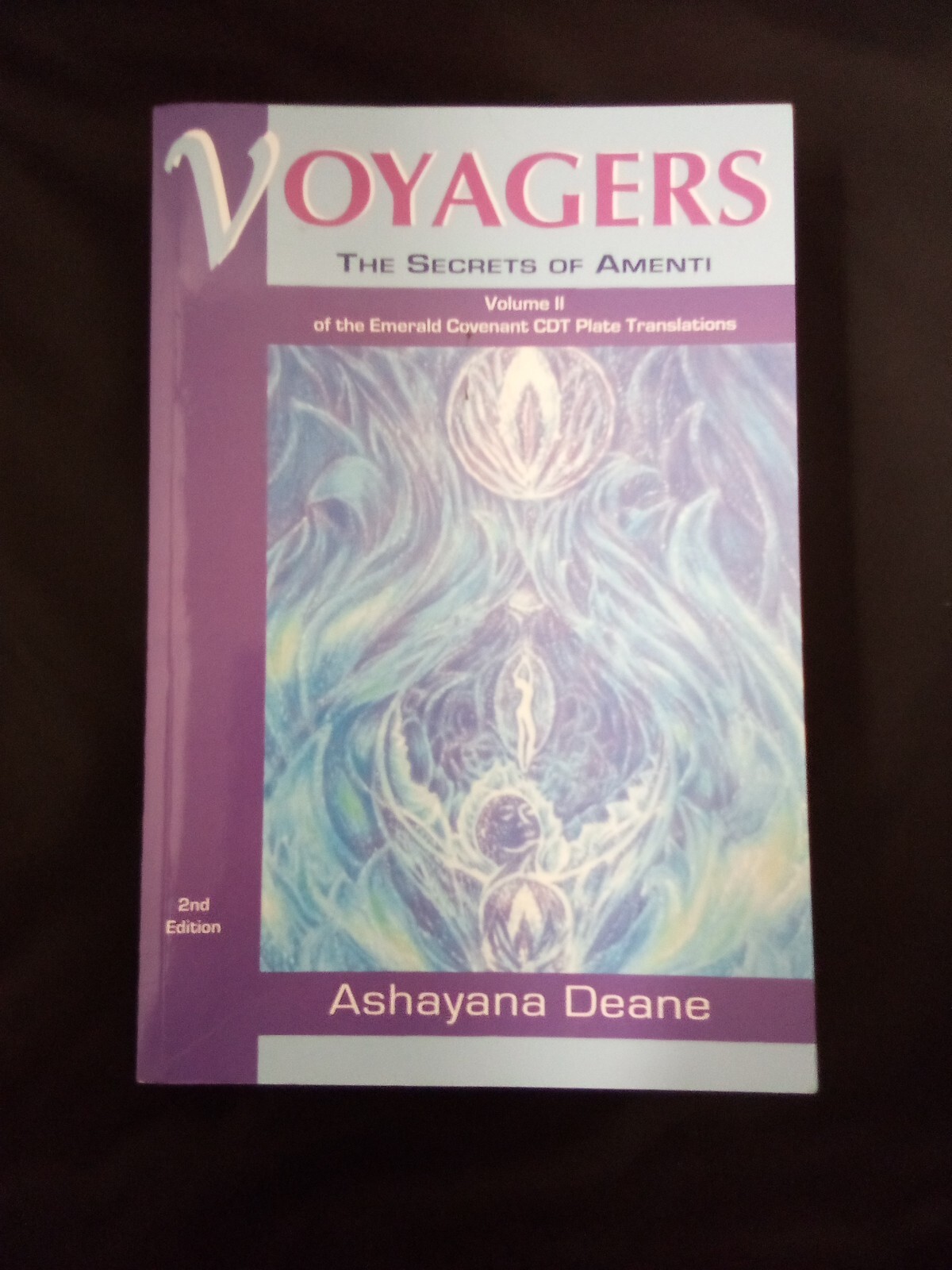 Secrets of Amenti – Voyagers II by Ashayana Deane 2nd edition