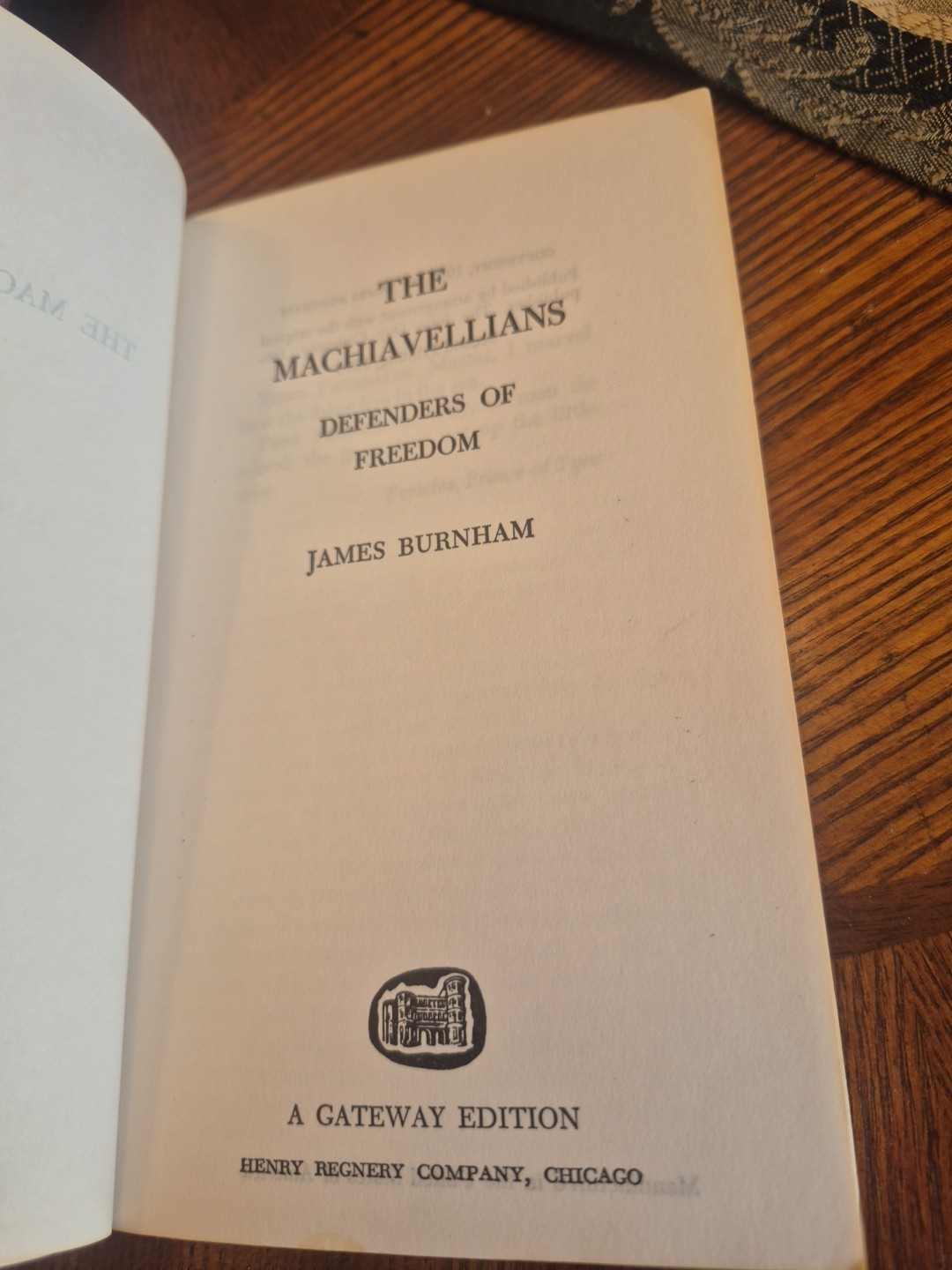 The Machiavellians: Defenders of Freedom by James Burnham
