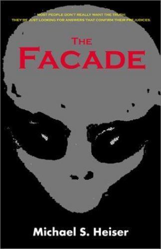The Façade by Michael S. Heiser