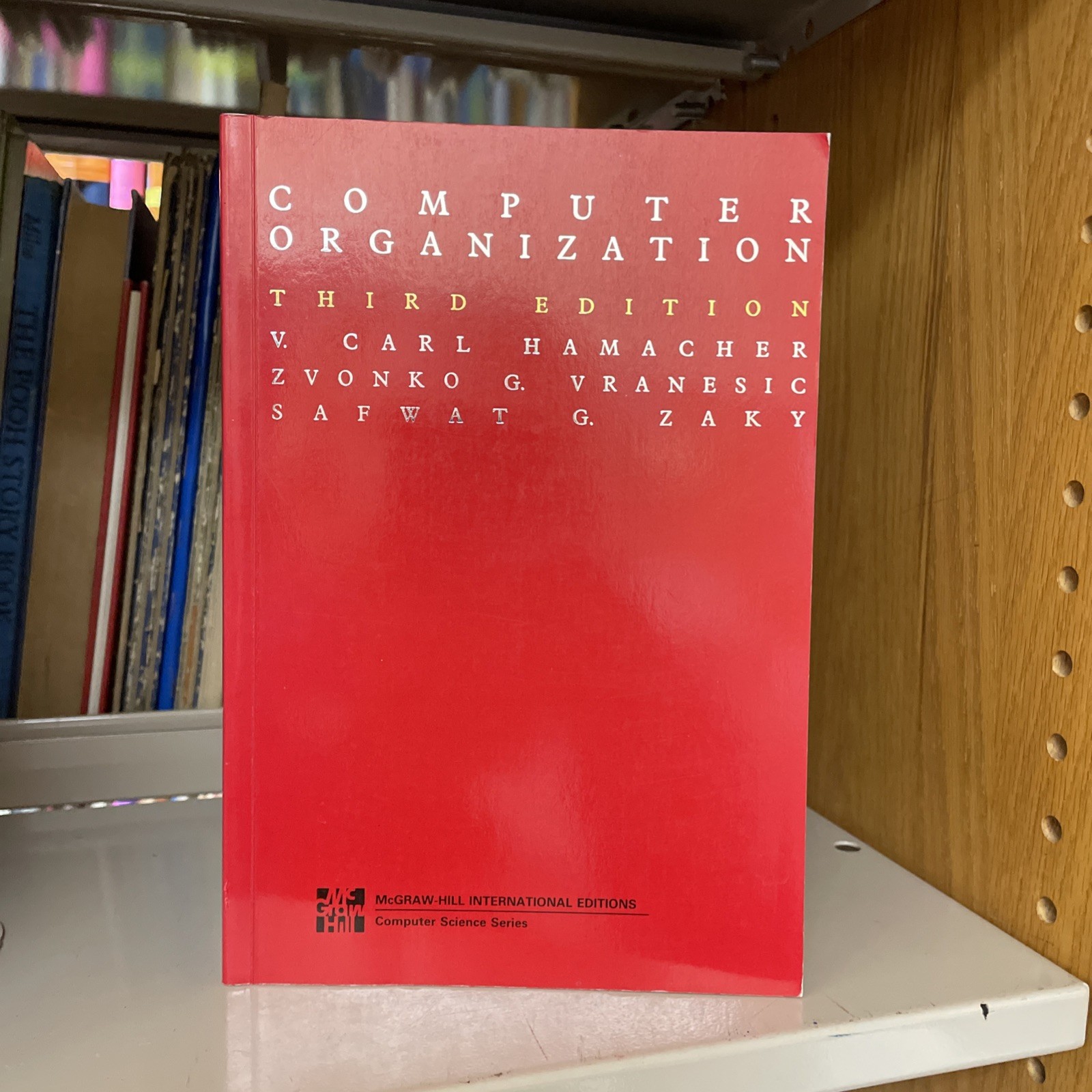 COMPUTER ORGANIZATION 3rd Intl Ed 1990 Hamacher Vranesic Zaky TPB VERY GOOD