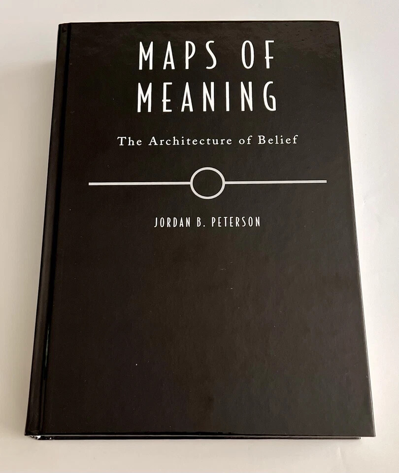 Maps Of Meaning (hardcover ) by Jordan B Peterson
