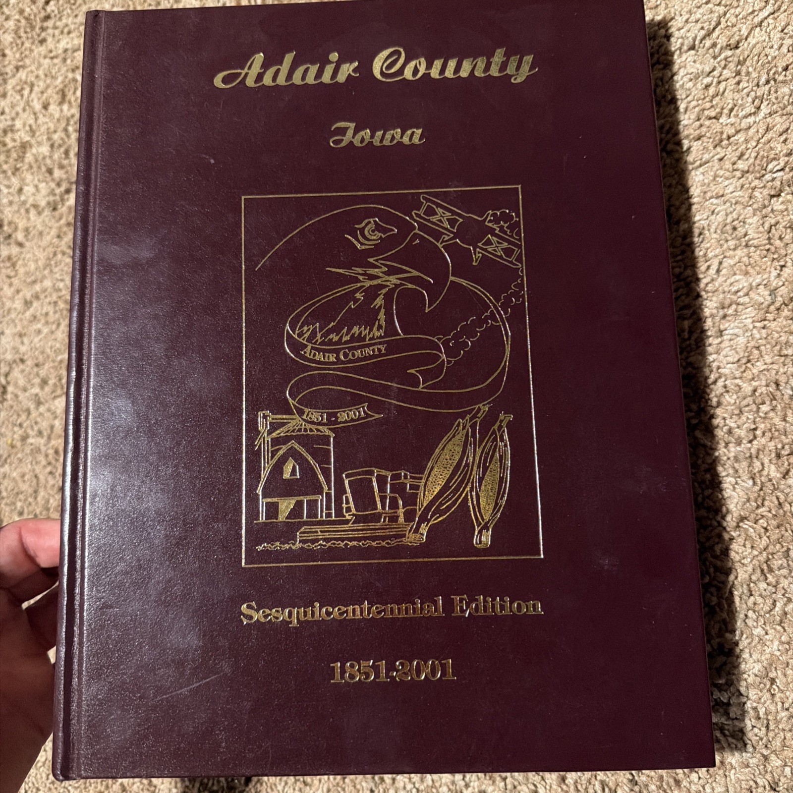 History of Adair County Iowa Sesquicentennial Edition 1851-2001