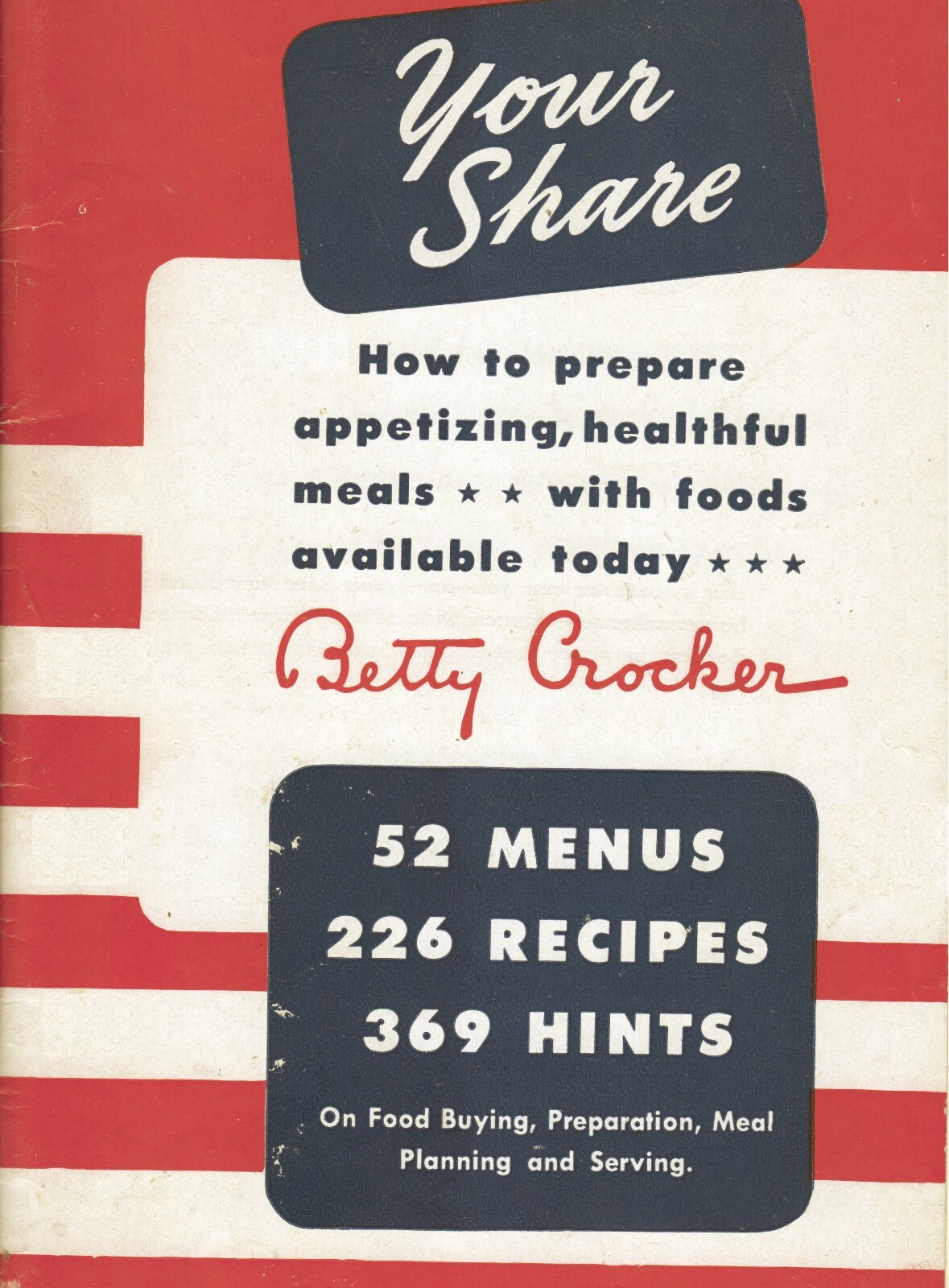 Betty Crocker: Your Share (WWII War Time Rations Cookbook) – Color Reprint NEW