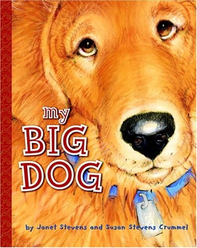 My Big Dog (A Golden Classic) – Hardcover By Stevens, Janet – GOOD