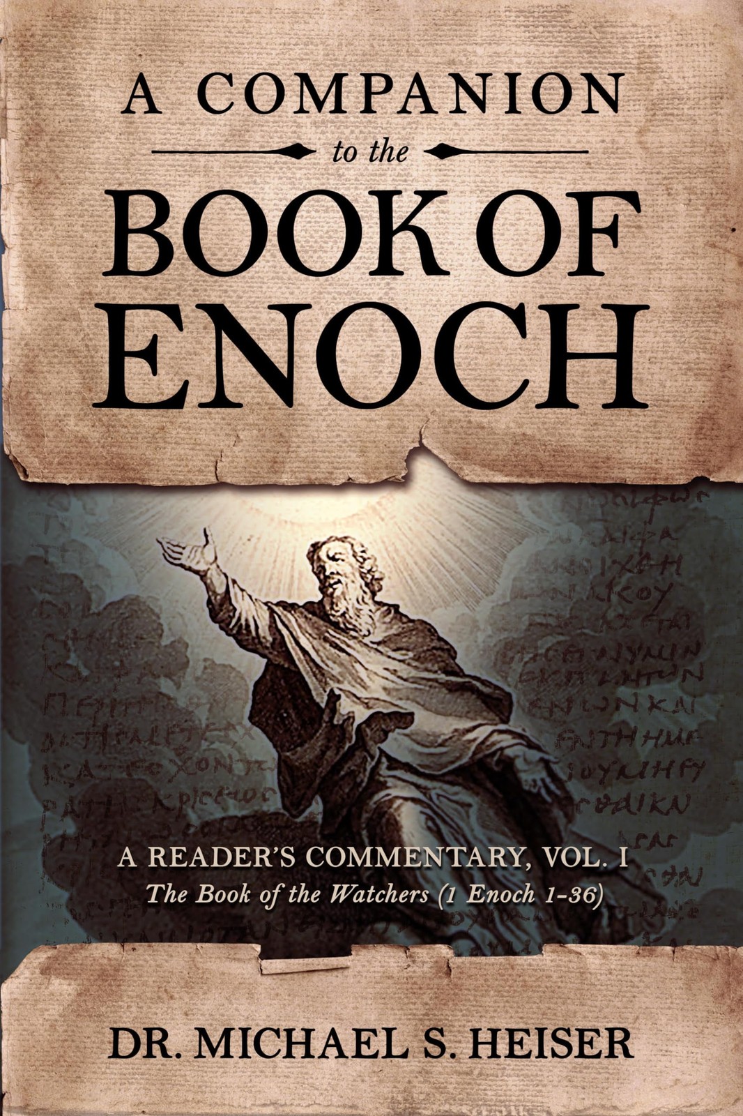 A Companion to the Book of Enoch: A Reader’s Commentary, Vol I: The Book o…