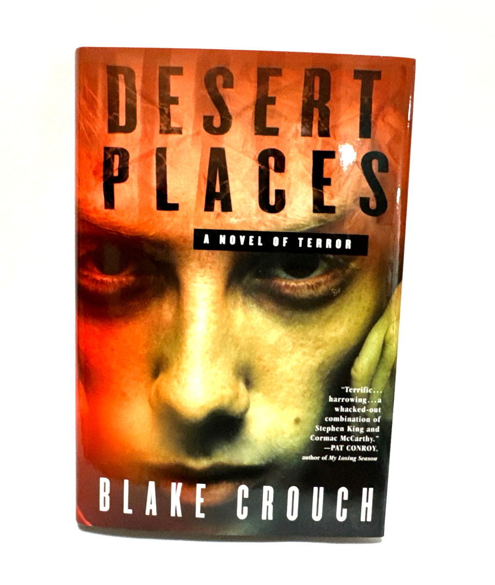 F/F ~ SIGNED Desert Places by Blake Crouch First Edition/1st Printing Hardcover