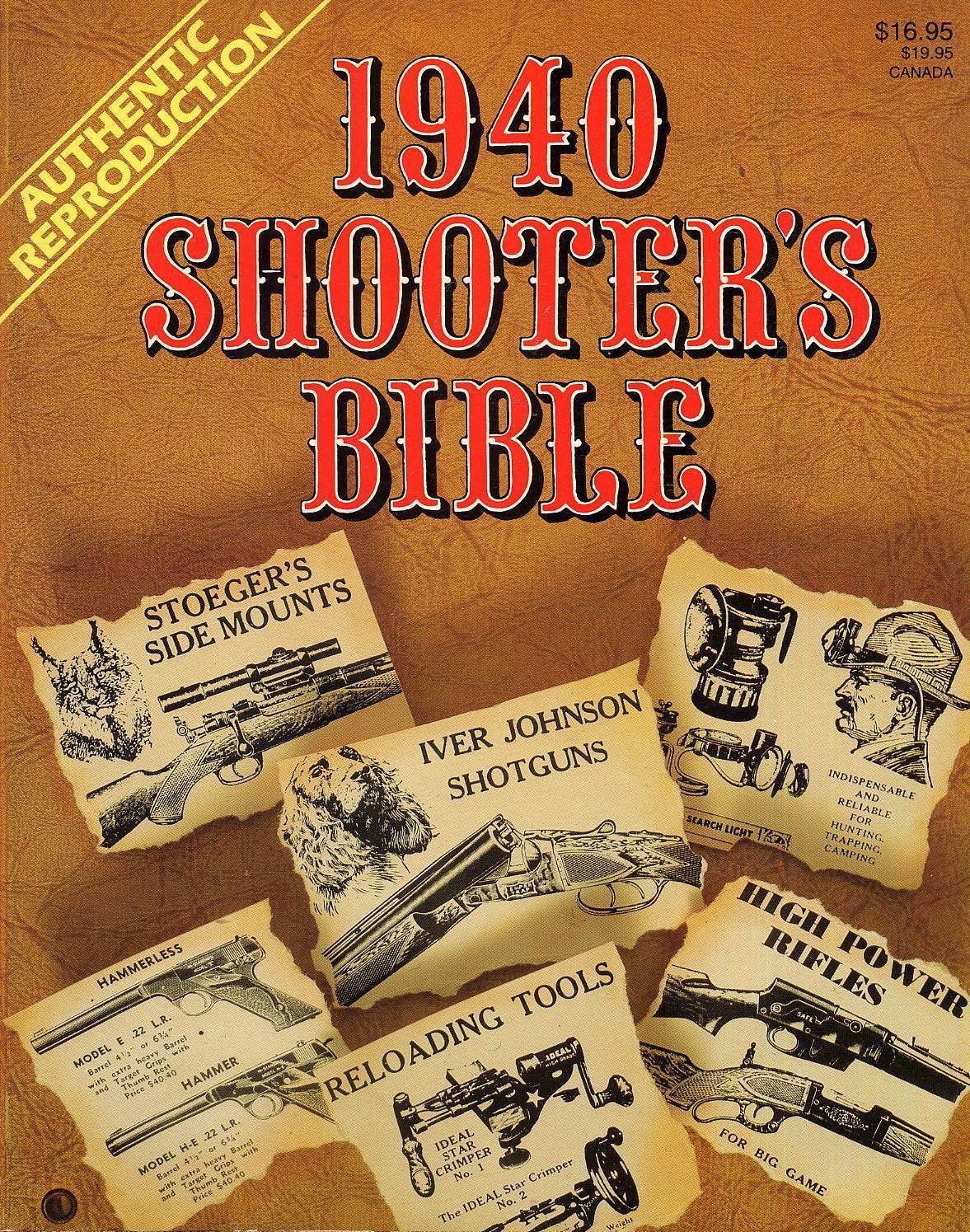 SHOOTER’S BIBLE 1940 AUTHENTIC REPRODUCTION, 512 PAGES, GUN & HUNTING BOOK, NEW