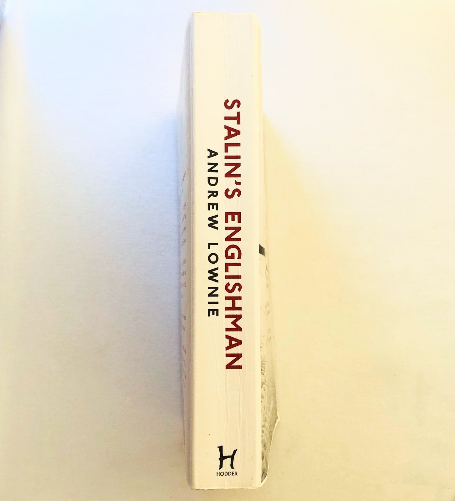 Stalin’s Englishman The Lives of Guy Burgess Andrew Lownie Cambridge 7 Spies