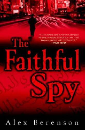 The Faithful Spy: A Novel – Hardcover By Berenson, Alex – VERY GOOD