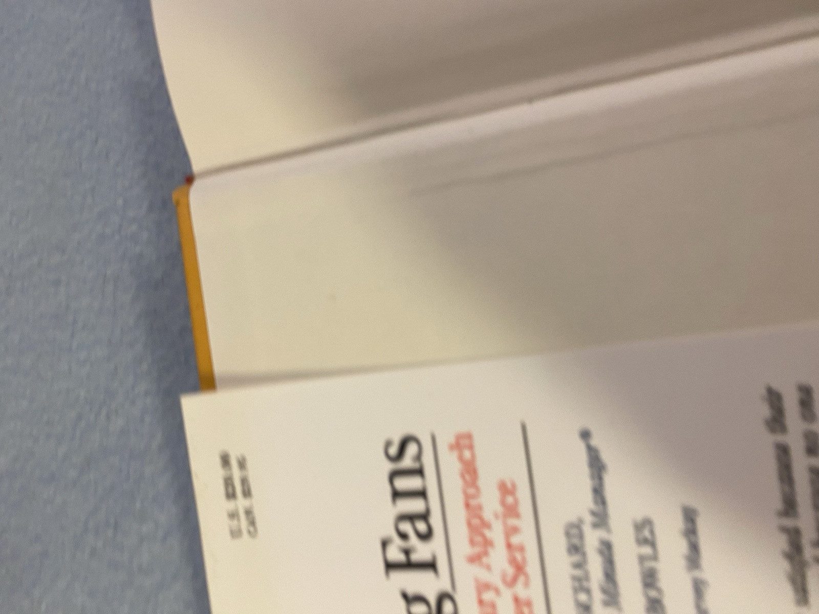 “Raving Fans,” Hard Cover Book by Ken Blanchard & Sheldon Bowles, 138 Pages, New