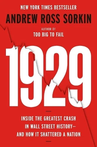1929 Inside the Greatest Crash in Wall Street History Sorkin, Andrew Ross