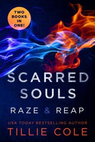 Scarred Souls: Raze & Reap – Paperback By Cole, Tillie – GOOD