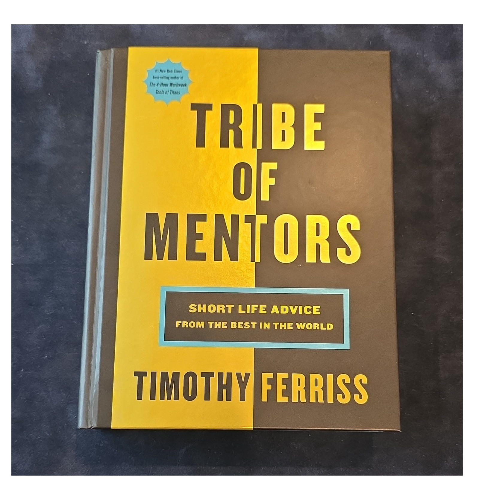 Timothy Ferriss Tribe of Mentors Short Life Advice from the Best Hardcover