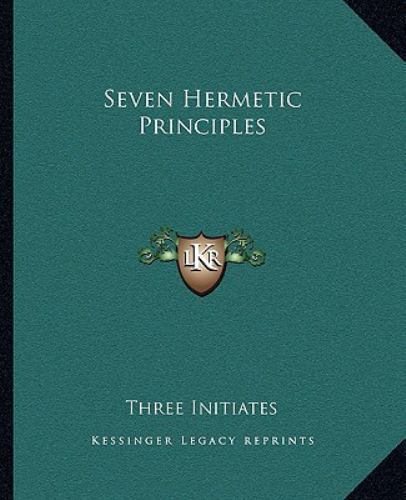 Seven Hermetic Principles, Three Initiates, Very Good Book