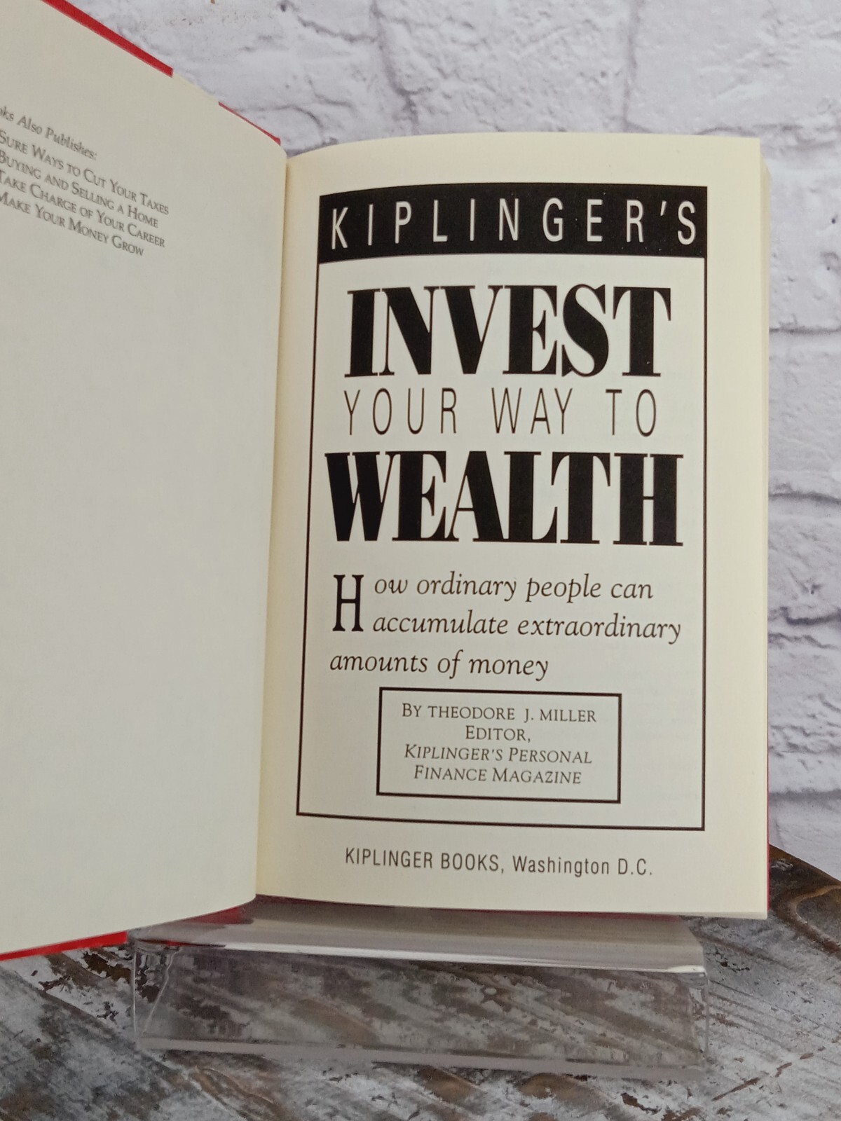 Kiplinger’s Invest Your Way to Wealth How Ordinary People Accumulate Money HCDJ