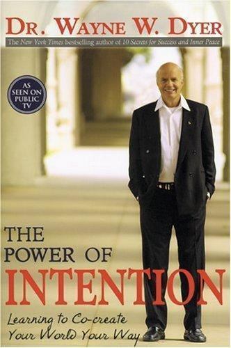 The Power of Intention: Learning to Co-Create Your – Dyer, 1401902162, paperback