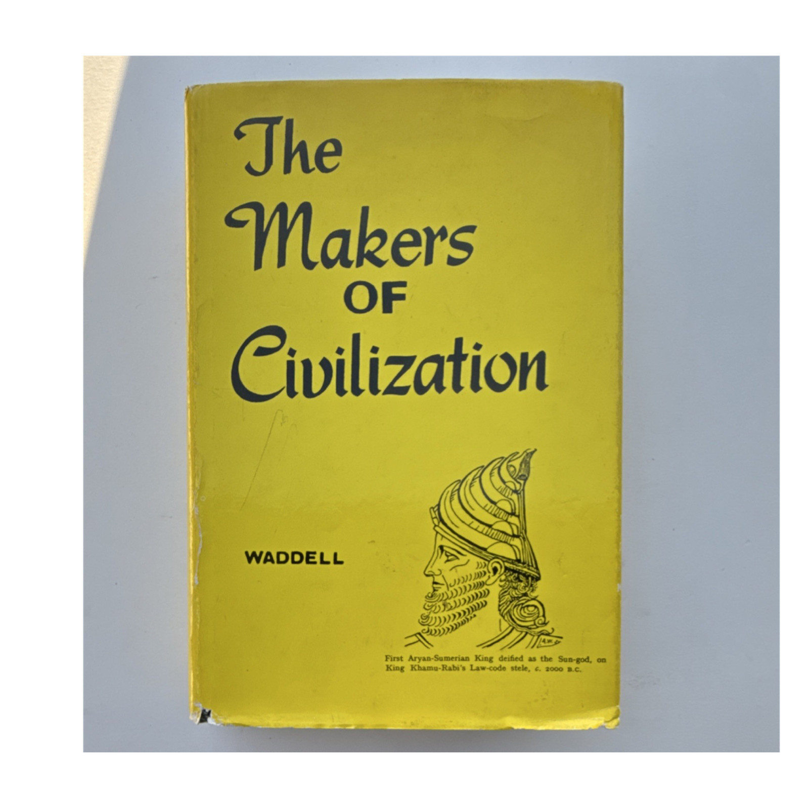 The Makers of Civilization in Race & History by L.A. Waddell, Hardcover, Omni C…