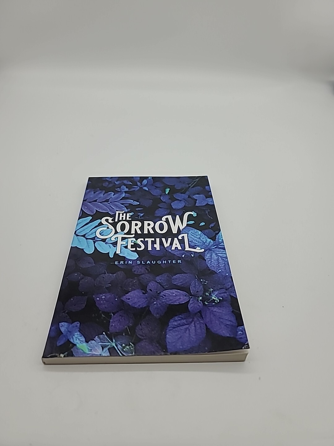 Erin Slaughter The Sorrow Festival (Paperback) Brand New