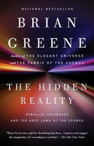 The Hidden Reality: Parallel Universes and the Deep Laws of the Cosmos – GOOD