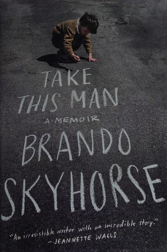 Take This Man: A Memoir, Skyhorse, Brando, Very Good Book