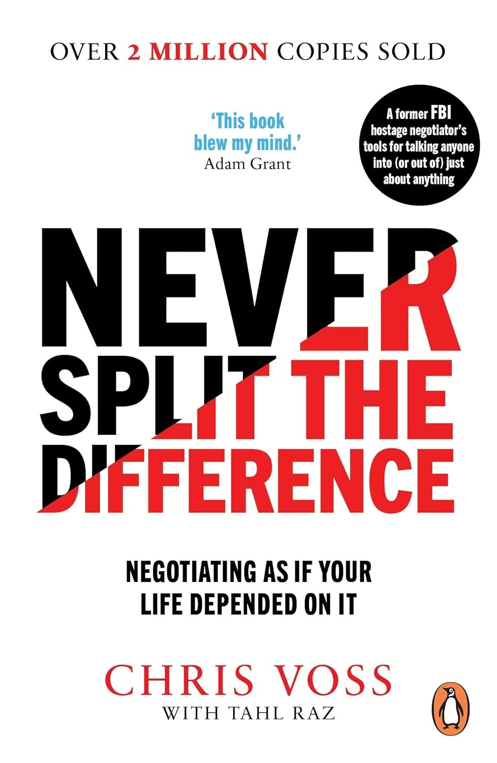 Never Split the Difference: Negotiating as if Your Life By Chris Voss(Paperback)
