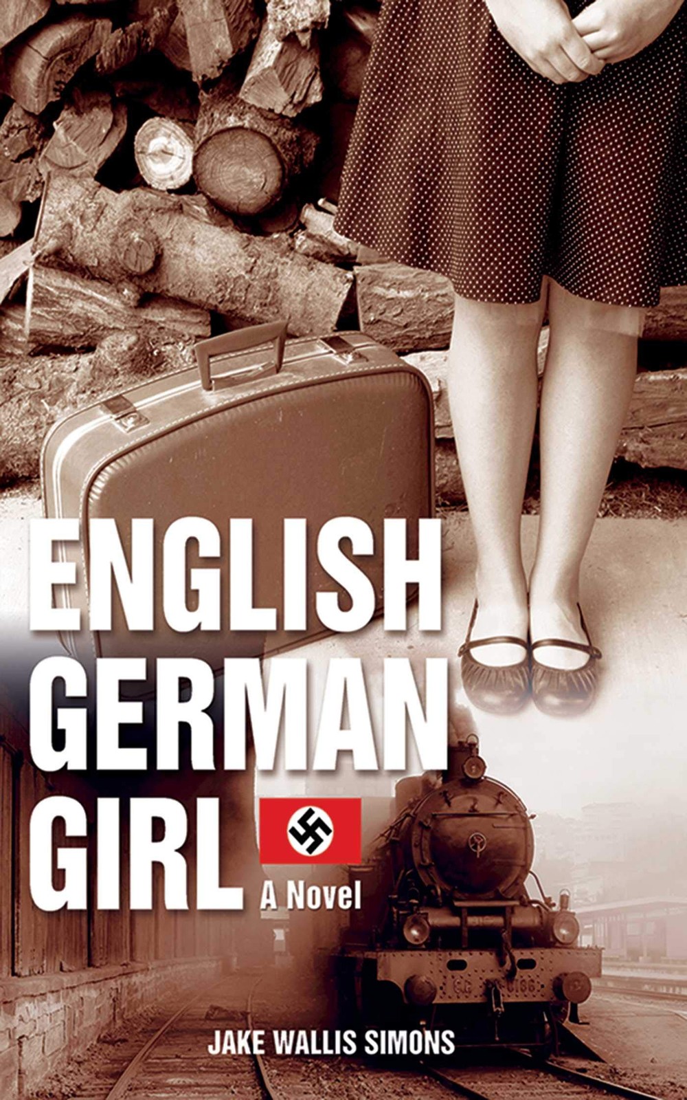 English German Girl: A Novel – hardcover Simons, Jake Wallis