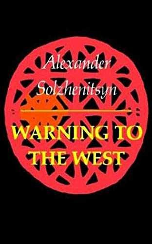 Warning to the West – Paperback, by Solzhenitsyn Aleksandr – Acceptable n