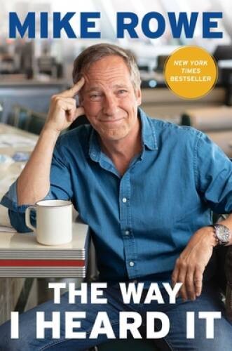 The Way I Heard It: True Tales for the Curious Mind with a Short Attenti – GOOD