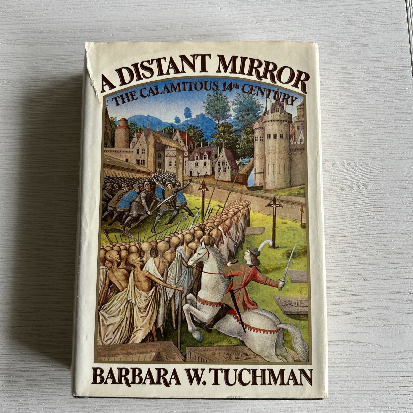 A Distant Mirror: The Calamitous 14th Century by Barbara W Tuchman HC DJ  ~ 1978