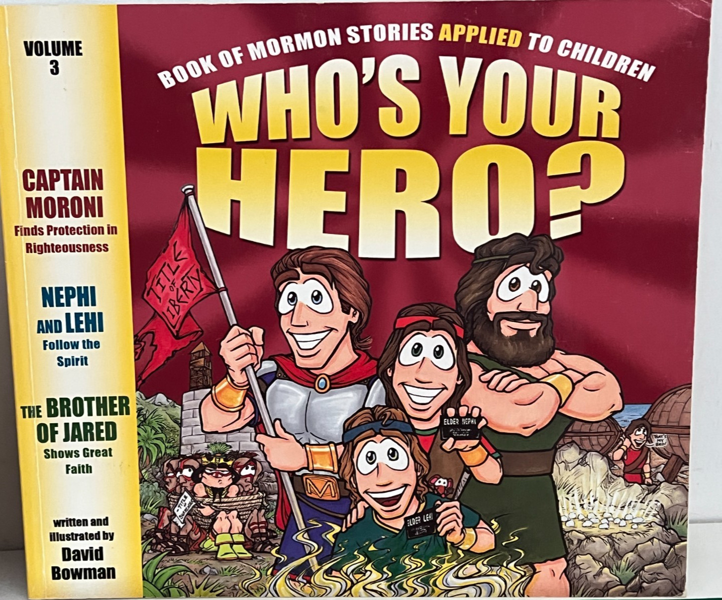 Lot: Who’s Your Hero? Vol. 1,2,3 & 4 : Book of Mormon Stories Applied to Child