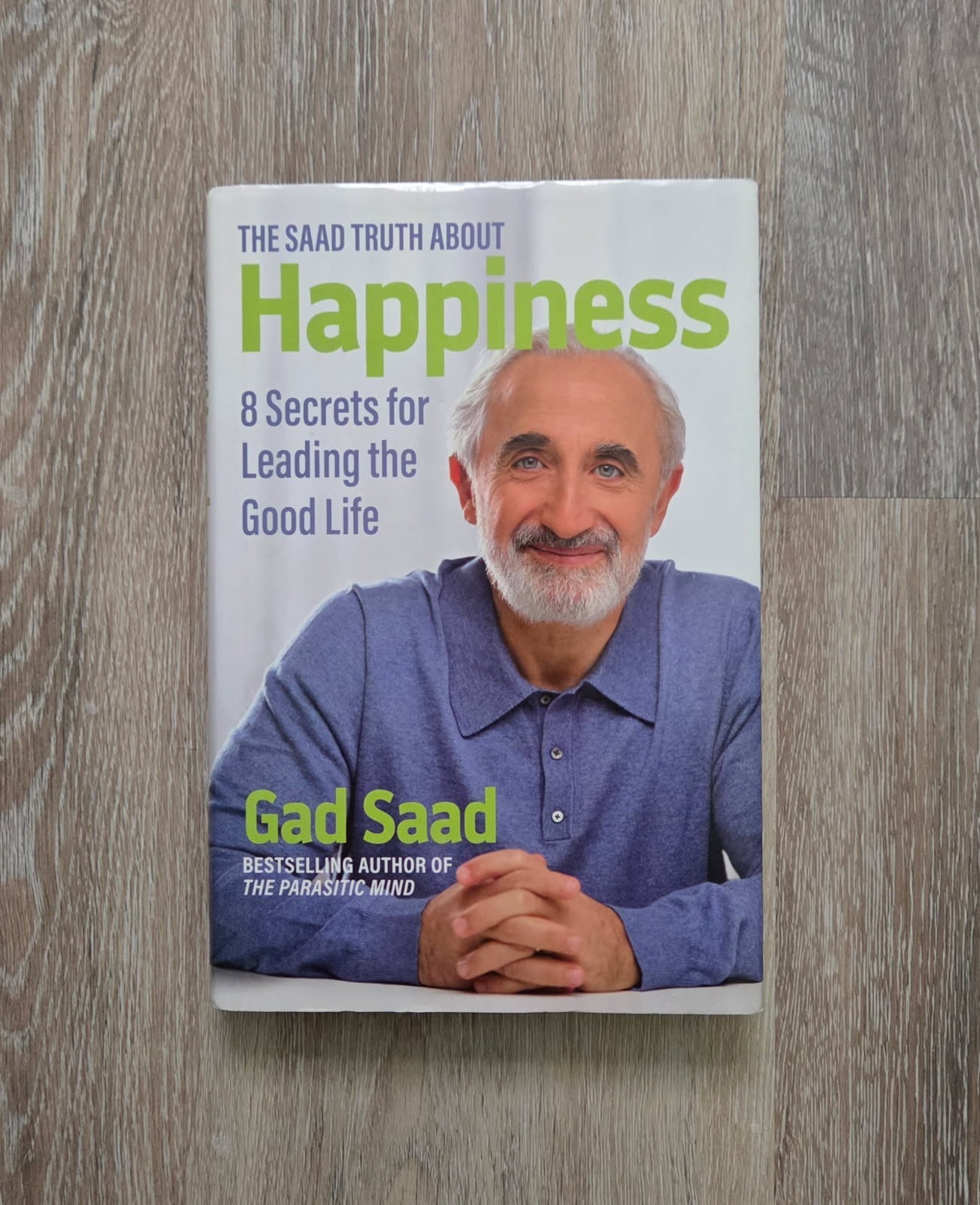 The Saad Truth About Happiness – Gad Saad/EXCELLENT CONDITION!