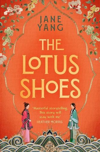 The Lotus Shoes: The captivating historical debut for … by Yang, Jane Hardback