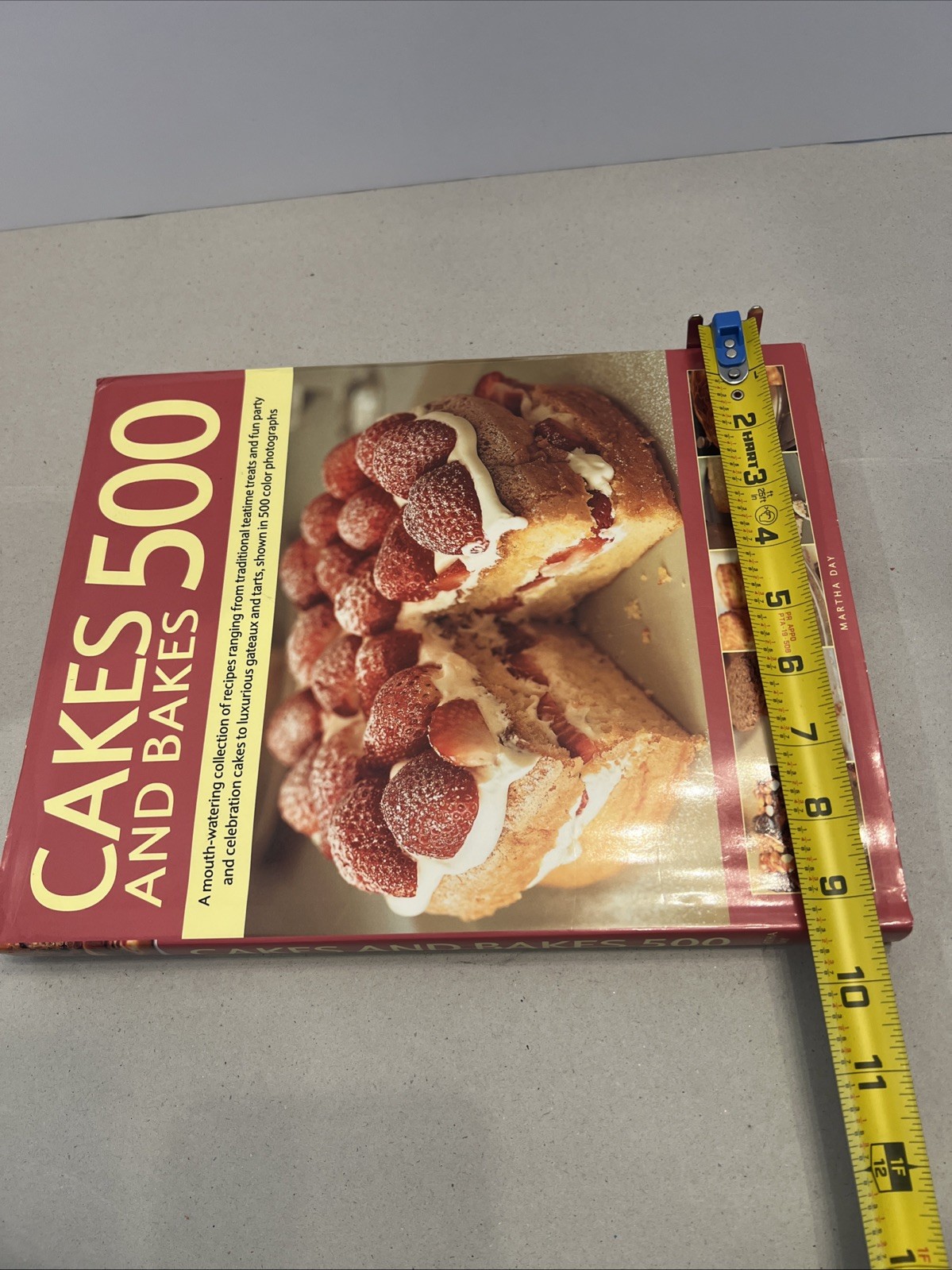 Cakes and Bakes 500 Martha Day 2006 Hardcover 256 Pages Recipe Book Baking Food