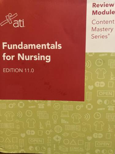 Fundamentals for Nursing Edition 110 ATI Review Module Content Mastery – GOOD