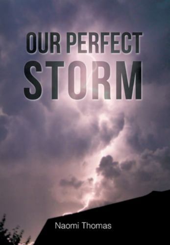 Our Perfect Storm by Thomas, Naomi, Brand New, Free shipping in the US
