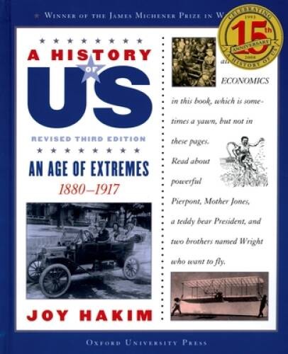 A History of US: An Age of Extremes: 1880-1917 A History of US Book Eight – GOOD