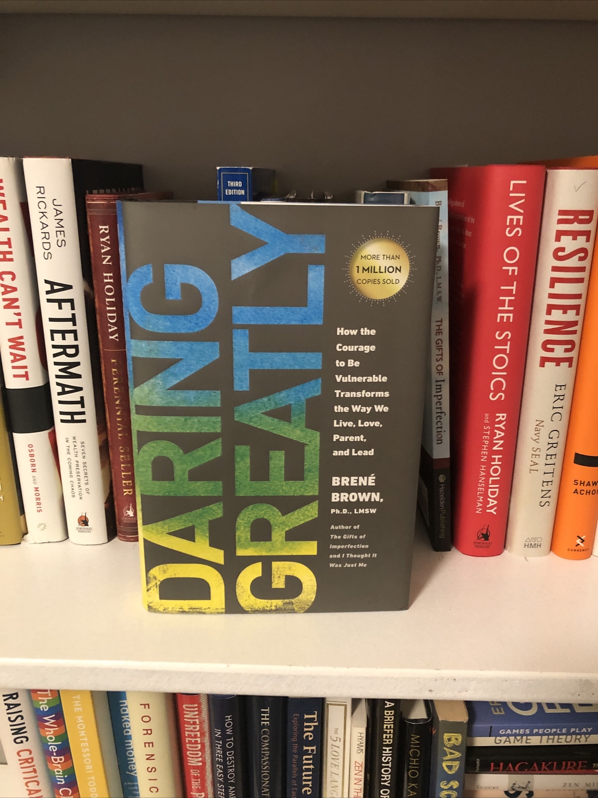 Daring Greatly : How the Courage to Be Vulnerable Transforms the Way We Live,…