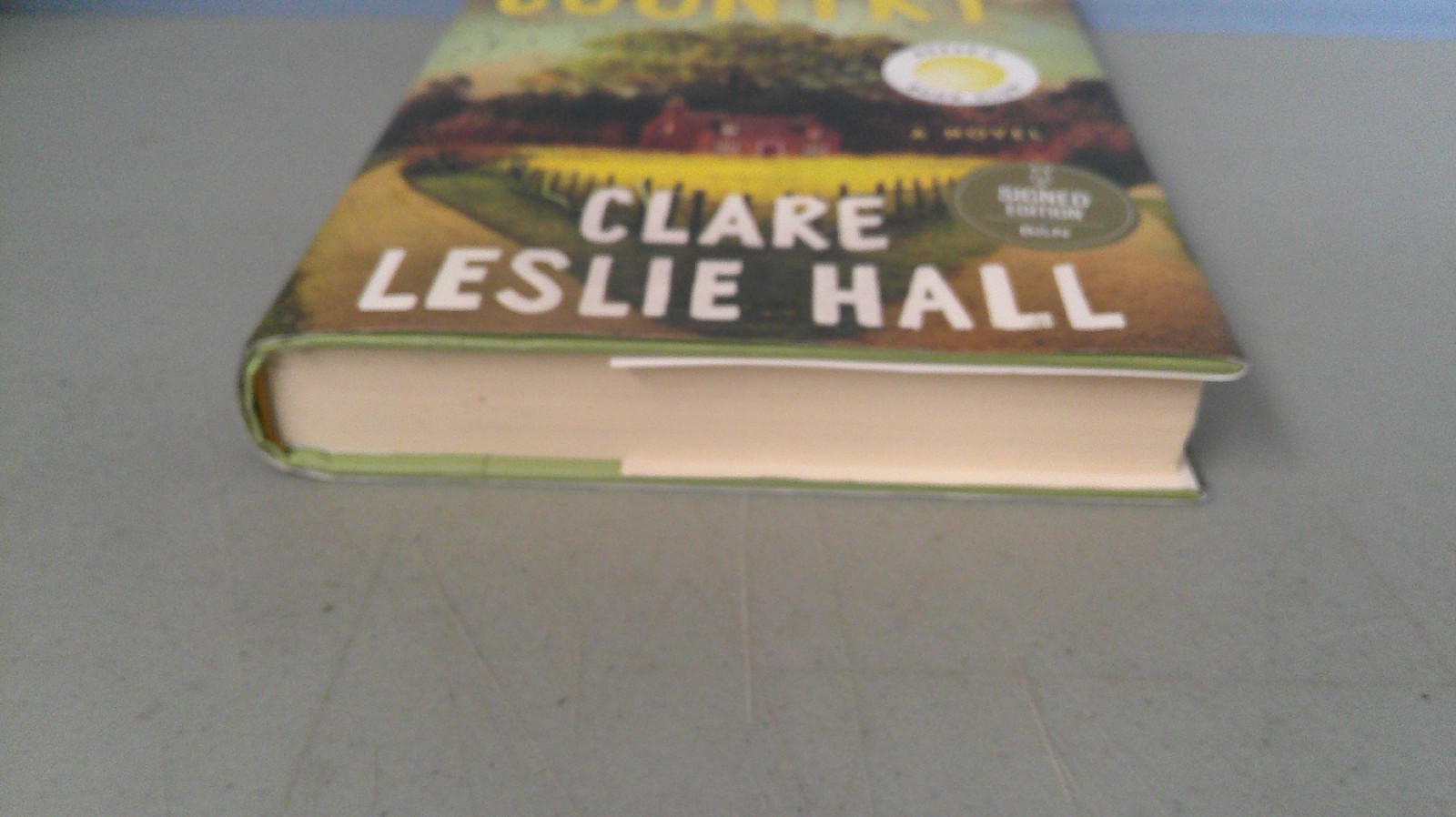 Broken Country 2025 HC First Edition SIGNED by Clare Leslie Hall