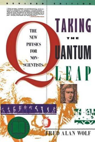 Taking the Quantum Leap: The New Physics for Nonscientists – Paperback – GOOD