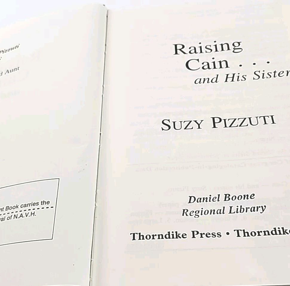 Raising Cain… And His Sisters By Suzy Pizzuti LARGE PRINT Hardcover Book 2000