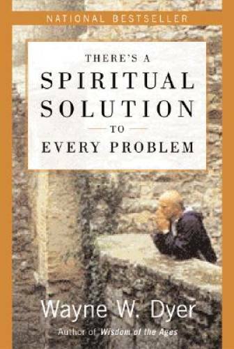 There’s a Spiritual Solution to Every Problem – Paperback – GOOD