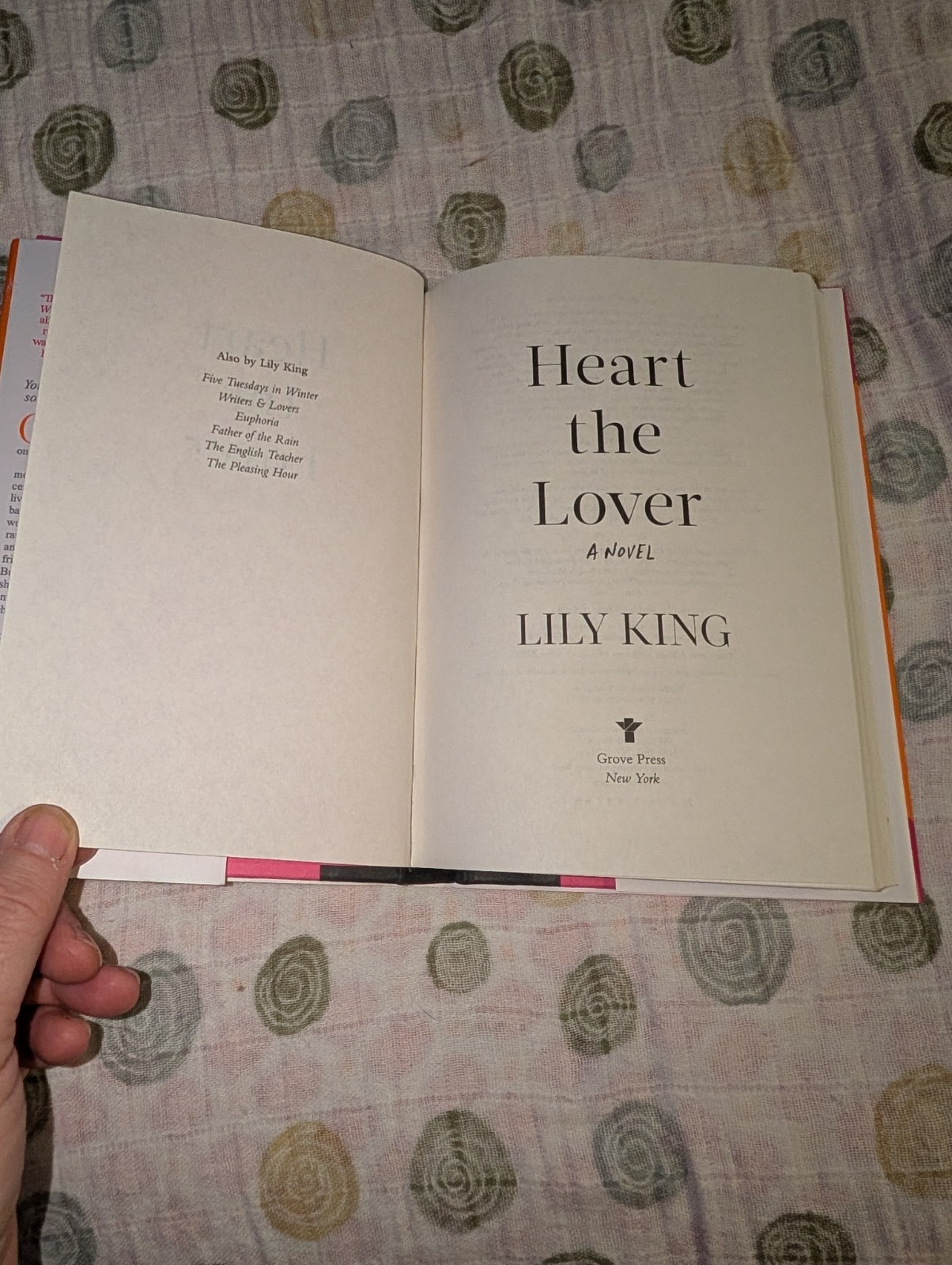 Heart the Lover by Lily King A Novel 2025 First Edition Hardcover Book
