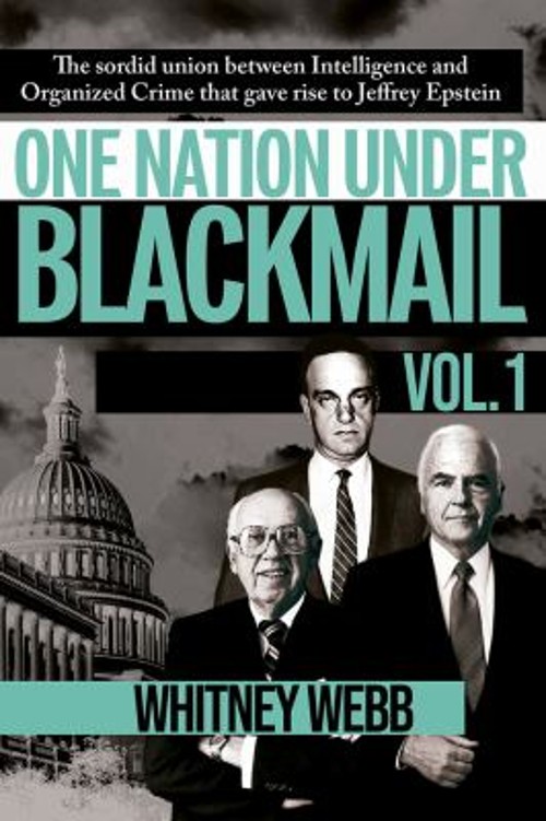One Nation under Blackmail – Vol. 1 : The Sordid Union Between In